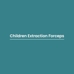 Children Extraction Forceps